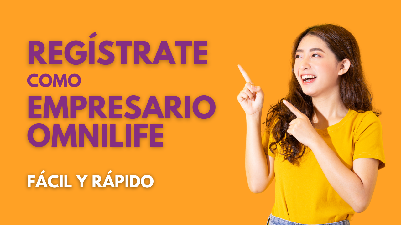 Regístrate como empresario omnilife